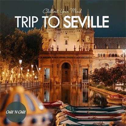 【休闲沙发】VA-2022-TriptoSeville:ChilloutYourMind(FLAC)